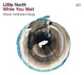 ［ACT］CD LITTLE NORTH リトル・ノース / While You Wait