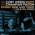 完全限定盤LP (180g重量盤) Cory Weeds Meets Champian Fulton コリー・ウィーズ・ミーツ・チャンピアン・フルトン / Every Now And Then