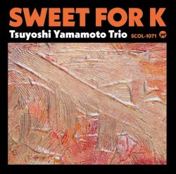 画像1: ［渾身のエロール・ガーナーアルバム］CD 山本剛トリオ TSUYOSHI YAMAMOTO / Sweet for K