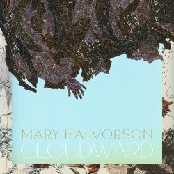 Mary Halvorson / Cloudward