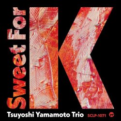 画像1: 完全限定盤LP 山本剛トリオ TSUYOSHI YAMAMOTO / Sweet for K〈LP盤〉