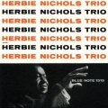 UHQ-CD   HERBIE NICHOLS    ハービー・ニコルス  /  HERBIE NICHOLS TRIO   ハービー・ニコルス・トリオ