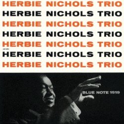 画像1: UHQ-CD   HERBIE NICHOLS    ハービー・ニコルス  /  HERBIE NICHOLS TRIO   ハービー・ニコルス・トリオ