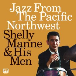 画像1: 2枚組輸入盤CD Shelly Manne & His Men シェリー・マン & ヒズ・メン / Jazz From The Pacific Northwest