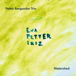 Petter Bergander Trio / Watershed