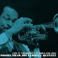 CD 　Woody Shaw , Joe Farrell Quintet  ウディ・ショウ〜ジョー・ファレル・クインテット  /   VIM 'N' VIGOR LIVE IN HOLLAND  1985    ヴィム・アンド・ヴィガー・ライヴ 1985