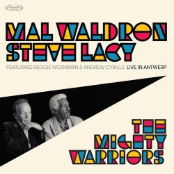 Mal Waldron & Steve Lacy / The Mighty Warriors