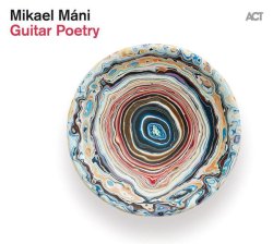 画像1: 【ACT】CD Mikael Mani ミカエル・マーニ / Guitar Poetry