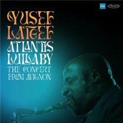 Yusef Lateef / Atlantis Lullaby