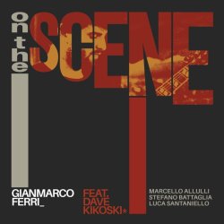 画像1: 【イタリア・ジャズ】CD Gianmarco Ferri ジャンマルコ・フェリ / On The Scene