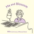 (SHM-CD)  CD   BLOSSOM DEARIE ブロッサム・ディアリー /  Me and Blossom  わたしとブロッサム：100th Anniversary of Blossom 