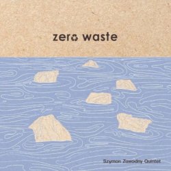 画像1: 【ポーランド・ジャズ】CD Szymon Zawodny Quintet / Zero Waste