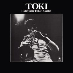 画像1: 【完全生産限定盤】180g重量盤LP  土岐 英史カルテット  HIDEFUMI TOKI  QUARTET   /  トキ  TOKI