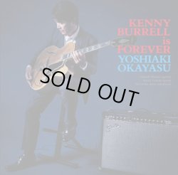 岡安 芳明 / Kenny Burrell Is Forever