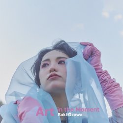 小沢 咲希 / Art in the Moment