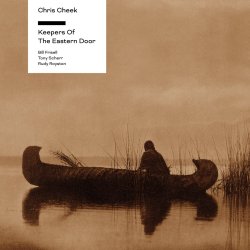 Chris Cheek / Keepers Of The Eastern Door