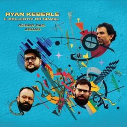 画像1: 【イヴァン・リンス・トリビュート作品】CD Ryan Keberle’s Collectiv Do Brasil ライアン・ケバリー ・コレクティブ・ドゥ・ブラジル / Choro das Aguas