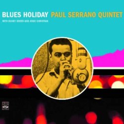 画像1: 【FRESH SOUND】2 IN 1 CD  PAUL SERRANO QUINTET  ポール・セラーノ・クインテット　/  BLUES HOLIDAY