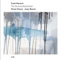 輸入盤CD FRED HERSCH フレッド・ハーシュ / The Surrounding Green  ザ・サラウンディング・グリーン