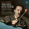 【FRESH SOUND】2枚組CD   MICHEL HAUSSER  ミシェル・ハウザー  /  MR. VIBES · QUARTET & OCTET SESSIONS 1958-1960