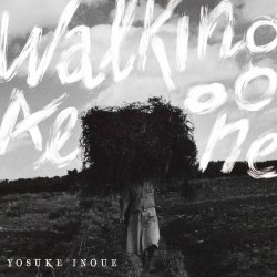 井上 陽介 / Walking Alone