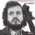 【送料込み価格設定商品】180g重量盤LP Niels Henning Ørsted Pedersen ニールス＝ヘニング・エルステッド・ペデルセン / jaywalkin’ ジェイウォーキン’