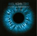 【伝説のジャズ・クラブ、BIX Jazz Clubでのライブ演奏】CD AXEL KUHN アクセル・キューン / Vision and Movement Live at Bix