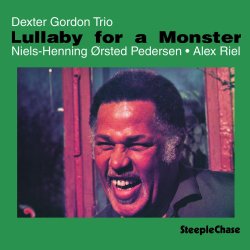 Dexter Gordon Trio / Lullaby For A Monster