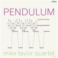 180g重量盤LP Mike Taylor Quartet マイク・テイラー・カルテット / Pendulum