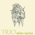 180g重量盤LP Mike Taylor  マイク・テイラー / TRIO
