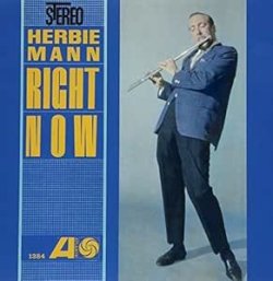 画像1: SHM-CD   HERBIE MANN  ハービー・マン  /   RIGHT NOW  ライト・ナウ ライト・ナウ
