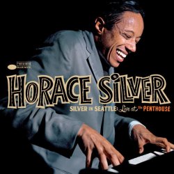 画像1: 【未発表音源!】国内盤CD Horace Silver ホレス・シルヴァー / シルヴァー・イン・シアトル:ライヴ・アット・ザ・ペントハウス
