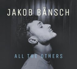 Jakob Bansch / All The Others