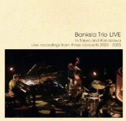 画像1: CD Banksia Trio バンクシア・トリオ (須川崇志, 林正樹, 石若駿) / LIVE / ライブ