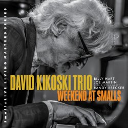 David Kikoski / Weekend At Smalls