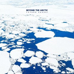 画像1: 【送料込み価格設定商品】CD 鈴木雄太郎 YUTARO SUZUKI / Beyond The Arctic