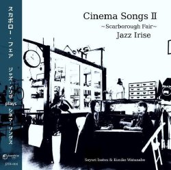 画像1: ［送料込み価格設定商品］CD  伊佐津 さゆり & 渡辺  邦子  SAYURI ISATSU & KUNIKO WATANABE  ( ジャズ・イリゼ)  /  スカボロー・フェア    Cinema Songs II