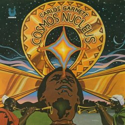 画像1: 【送料込み価格設定商品】完全限定180g重量盤LP Carlos Garnett カルロス・ガーネット / Cosmos Nucleus