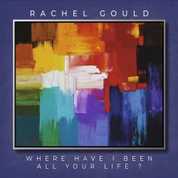 画像1: 【WJ3 RECORDS】ヴァン・ゲルダー・スタジオ録音 CD Rachel Gould レイチェル・グールド / Where Have I Been All Your Life