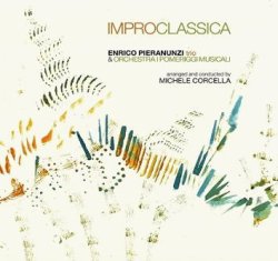 画像1:  【イタリア ABEAT JAZZ】 CD　Enrico Pieranunzi Trio & Orchestra I Pomeriggi Musicali エンリコ・ピエラヌンツィ・トリオ & オーケストラ I ポメリッジ・ムジカリ / Improclassica