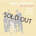 ［送料込み価格設定商品］CD  福田 重男 トリオ SHIGEO FUKUDA TRIO  /  BE MY LOVE