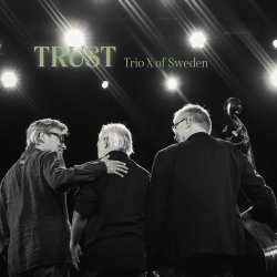 Trio X of Sweden / Trust