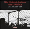 2枚組CD MIKE WESTBROOK マイク・ウェストブルック / Cortege Live At The Bbc 1980