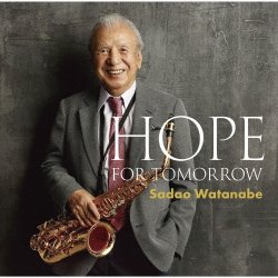 画像1: ＣＤ   渡辺 貞夫 SADAO WATANABE  /  HOPE FOR TOMORROW