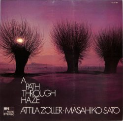 Attila Zoller・Masahiko Sato / A Path Through Haze