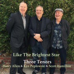 画像1: 完全限定180g重量盤2枚組LP Three Tenors ~ Harry Allen, Ken Peplowski and Scott Hamiton スリー・テナーズ ~スコット・ハミルトン&ケン・ペプロフスキー&ハリー・アレン /  ライク・ザ・ブライテスト・スター