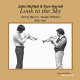輸入180g重量盤LP(限定生産)　JOHN McNEIL & TOM HARRELL ジョン・マクニール & トム・ハレル / LOOK TO THE SKY     ひたすら明快晴朗に親しみやすい美メロを歌いに歌う2トランペットの和気あいあいとしたバトルがハートウォーミングな盛り上がりを見せる1970年代末期の吟醸傑作、待望のアナログ復刻! 
