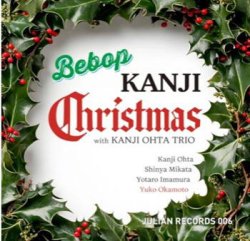 画像1: CD 太田 寛二 KANJI OHTA / BEBOP KANJI CHRISTMAS - feat. YUKO OKAMOTO   ビバップの名手・太田寛二が、東北の気鋭と描く12のクリスマス。 
