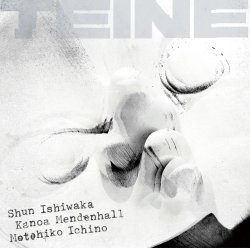 石若 駿、市野 元彦、カノア・メンデンホール / Teine