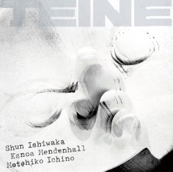 石若 駿、市野 元彦、カノア・メンデンホール / Teine